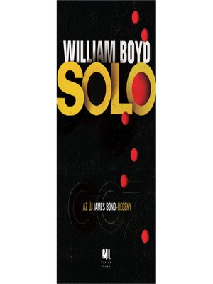 cover image of Solo--Az új James Bond-regény